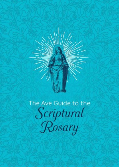 9781646801909 Ave Guide To The Scriptural Rosary