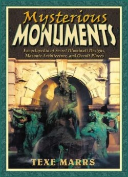 9781930004467 Mysterious Monuments : Encyclopedia Of Secret Illuminati Designs Masonic Ar