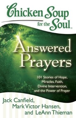 9781935096764 Chicken Soup For The Soul Answered Prayers