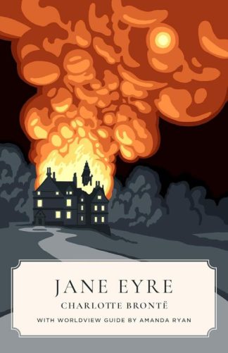 9781944503048 Jane Eyre Worldview Edition