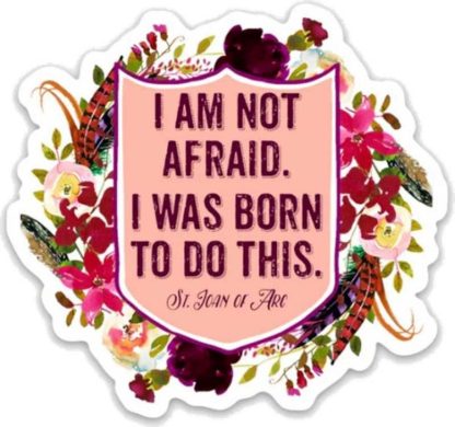 706249092102 I Am Not Afraid Saint Joan Of Arc Vinyl Waterproof Sticker