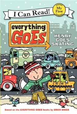 9780061958205 Everything Goes Henry Goes Skating My First I Can Read