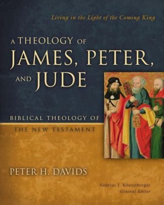 9780310291473 Theology Of James Peter And Jude