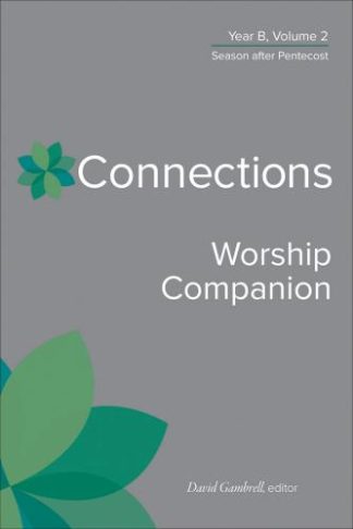 9780664264956 Connections Worship Companion Year B Volume 2