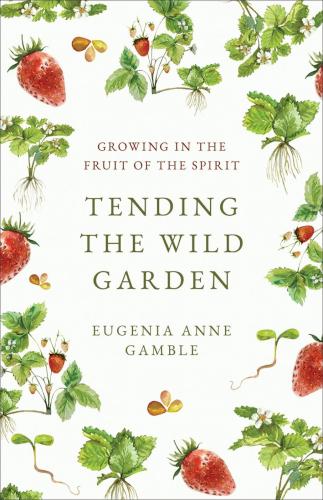 9780664268602 Tending The Wild Garden