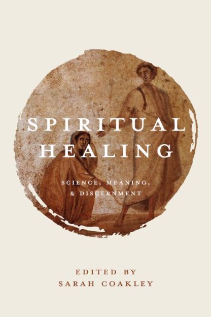 9780802870933 Spiritual Healing : Science