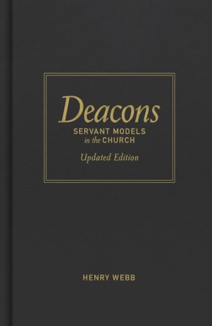 9780805424638 Deacons : Servant Models In The Church Updated Edition (Reprinted)