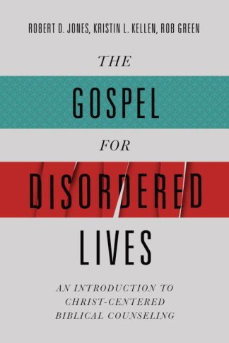 9780805447873 Gospel For Disordered Lives