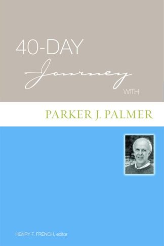 9780806680460 40 Day Journey With Parker Palmer