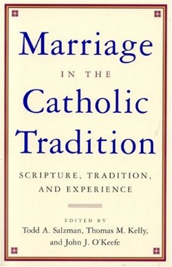 9780824522728 Marriage In The Catholic Tradition