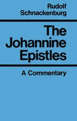 9780824525361 Johannine Epistles : A Commentary