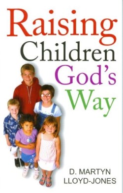 9780851519586 Raising Children Gods Way