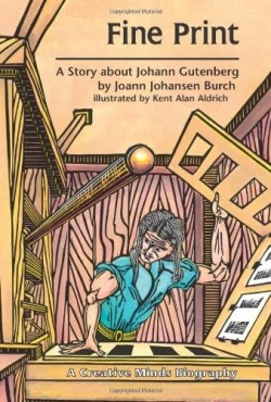 9780876145654 Fine Print : A Story About Johann Gutenberg