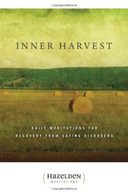 9780894866111 Inner Harvest : Daily Meditations For Recovery From Eating Disorders