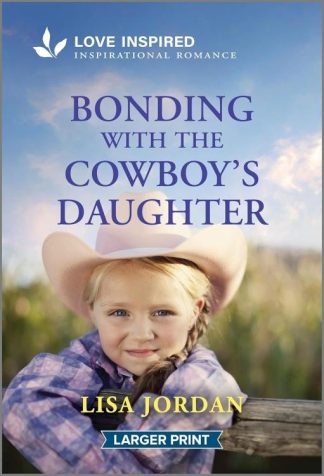 9781335931443 Bonding With The Cowboys Daughter (Large Type)