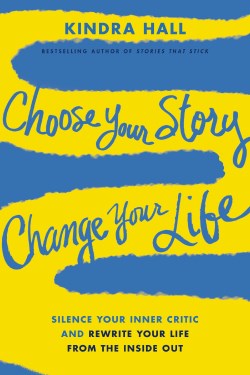 9781400228485 Choose Your Story Change Your Life