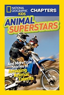 9781426310911 Animal Superstars : And More True Stories Of Amazing Animal Talents