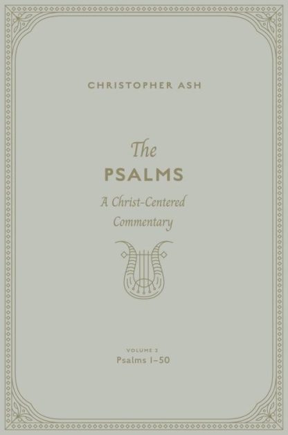 9781433563898 Psalms A Christ Centered Commentary Volume 2