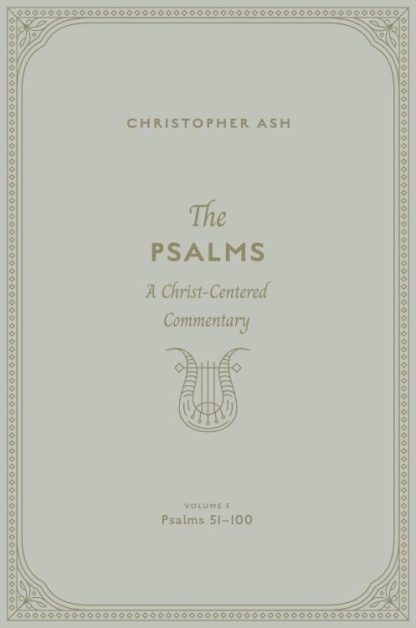 9781433563935 Psalms A Christ Centered Commentary Volume 3