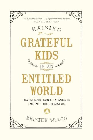 9781496405296 Raising Grateful Kids In An Entitled World