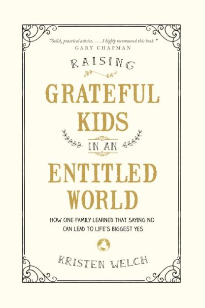 9781496405296 Raising Grateful Kids In An Entitled World