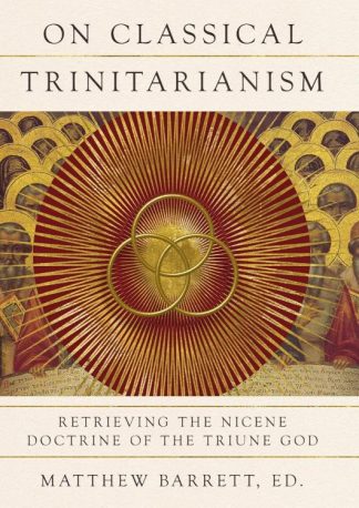 9781514000342 On Classical Trinitarianism