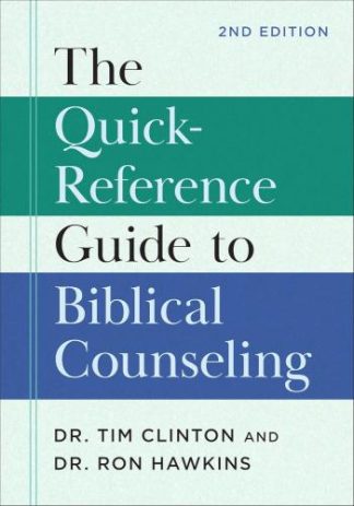 9781540904508 Quick Reference Guide To Biblical Counseling 2nd Edition