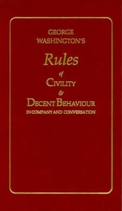 9781557091031 George Washingtons Rules Of Civility And Decent Behaviour