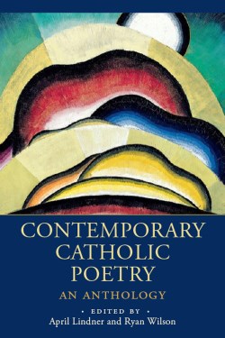 9781640606463 Contemporary Catholic Poetry