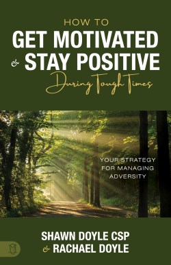 9781640955318 How To Get Motivated And Stay Positive During Tough Times