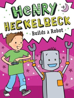 9781665911382 Henry Heckelbeck Builds A Robot