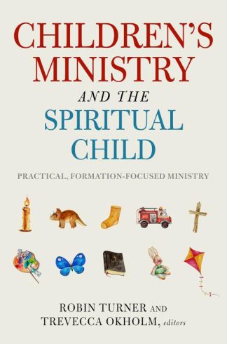 9781684262137 Childrens Ministry And The Spiritual Child