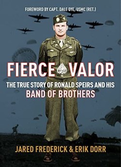 9781684511990 Fierce Valor : The True Story Of Ronald Speirs And His Band Of Brothers