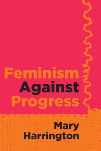 9781684514878 Feminism Against Progress