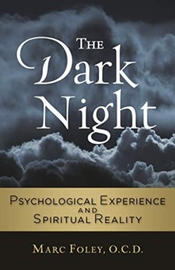 9781939272799 Dark Night : Psychological Experience And Spiritual Reality