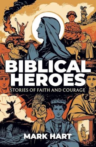 9781954882768 Biblical Heroes : Stories Of Faith And Courage