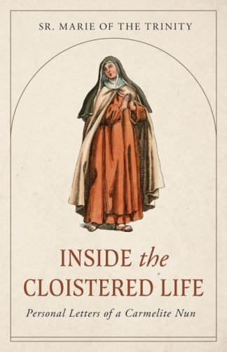 9798889110989 Inside The Cloistered Life