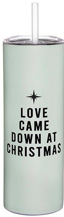 195002353695 Love Came Down At Christmas Skinny Tumbler