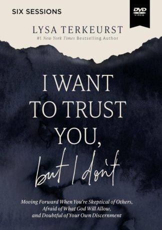 9780310145721 I Want To Trust You But I Dont Video Study (DVD)