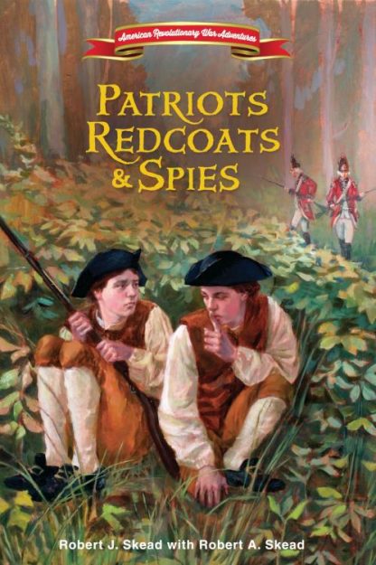 9780310162285 Patriots Redcoats And Spies