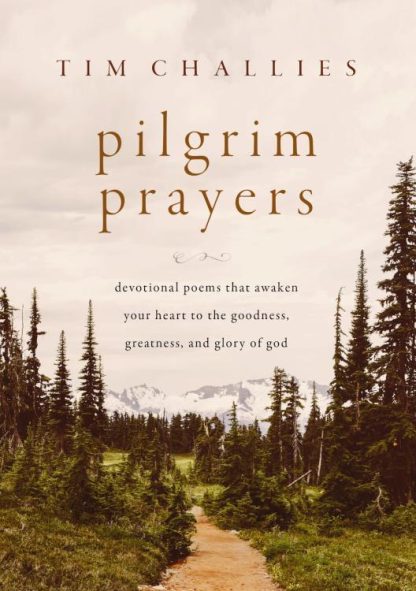 9780310166405 Pilgrim Prayers : Devotional Poems That Awaken Your Heart To The Goodness