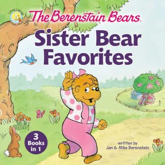 9780310769163 Berenstain Bears Sister Bear Favorites