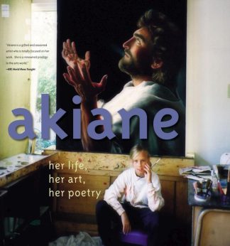 9780718075866 Akiane : Her Life Her Art Her Poetry