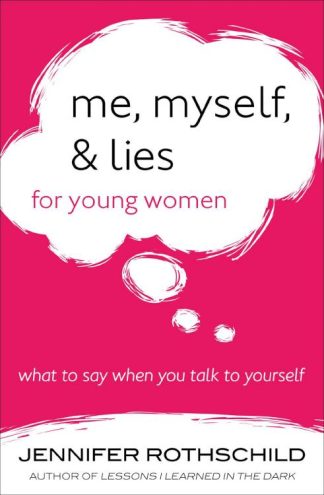 9780736964210 Me Myself And Lies For Young Women