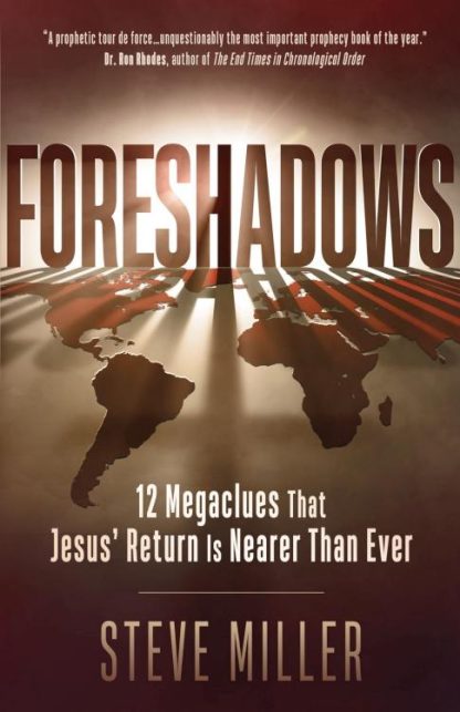 9780736984836 Foreshadows : 12 Megaclues That Jesus' Return Is Nearer Than Ever