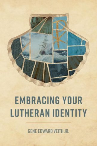 9780758676382 Embracing Your Lutheran Identity