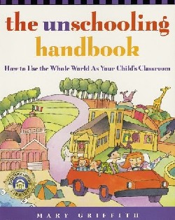 9780761512769 Unschooling Handbook