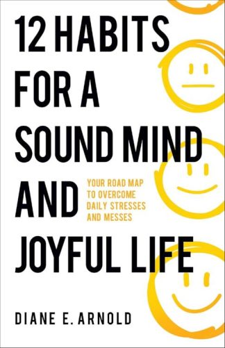 9780800772840 12 Habits For A Sound Mind And Joyful Life