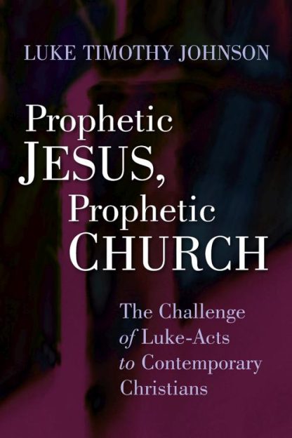 9780802803900 Prophetic Jesus Prophetic Church