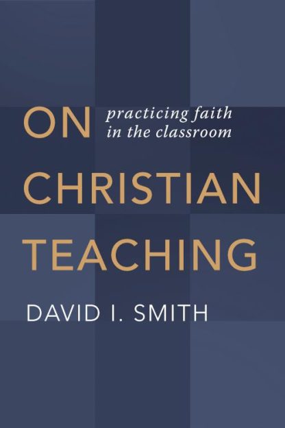 9780802873606 On Christian Teaching